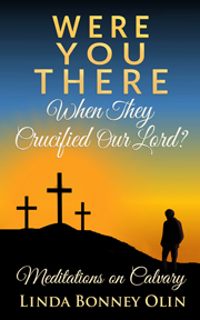 Book cover of Were You There When They Crucified Our Lord?