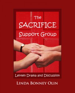 Photo of paperback book cover of The Sacrifice Support Group:Lenten Drama and Discussion by Linda Bonney Olin