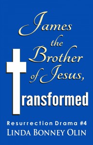 Book cover, James the Brother of Jesus, Transformed by Linda Bonney Olin