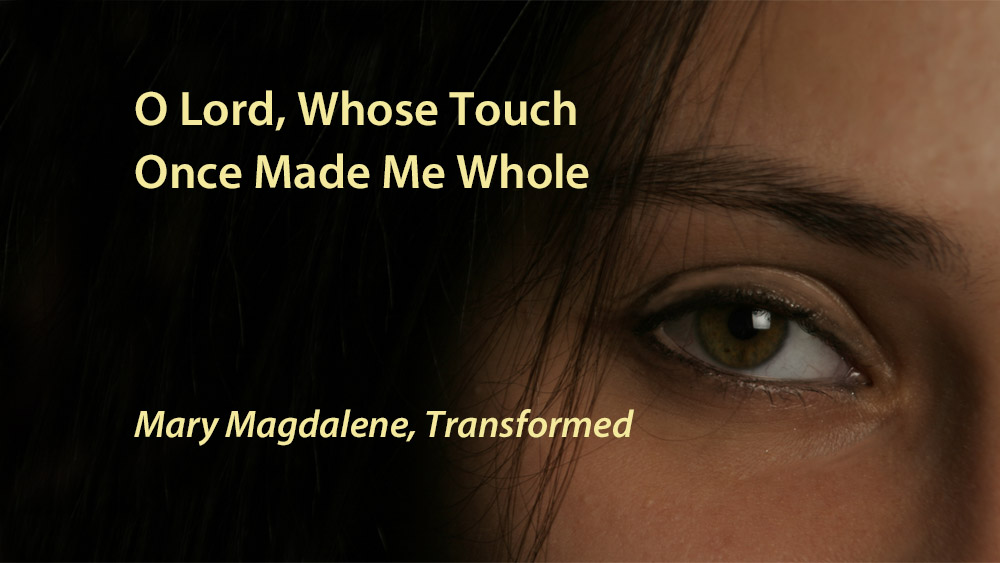 Title page of YouTube video for O Lord Whose Touch Once Made Me Whole by Linda Bonney Olin